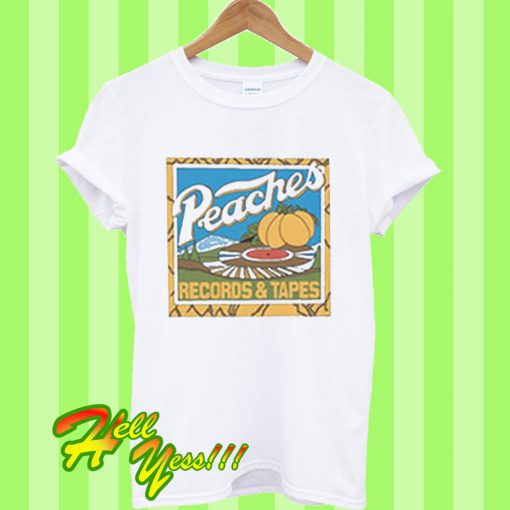 Peaches Records And Tapes T Shirt