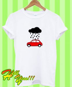 Rain With Car T Shirt