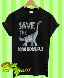 Save The Brachiosaurus Dinosaur T Shirt