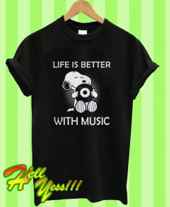 Snoopy Life Is Better T Shirt