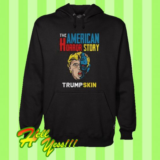 The American horror story Trump skin Hoodie