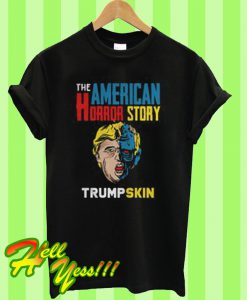 The American horror story Trump skin T Shirt