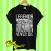 The Sandlot legends never die T Shirt