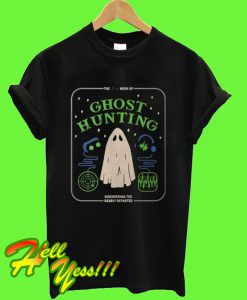 The big book of ghost hunting discovering the dearly departed T Shirt