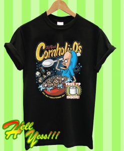 The great Cornholio are you threatening me T Shirt