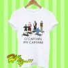 This O Captain My Captain T Shirt