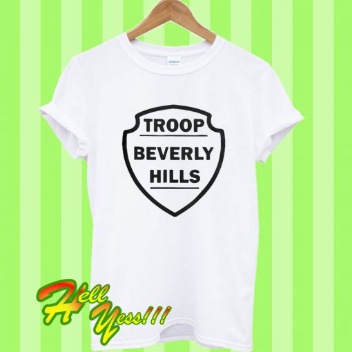 Troop Beverly Hills T Shirt