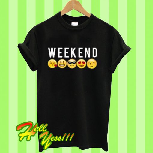 Weekend Emoji T Shirt