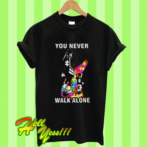 You never walk alone T Shirt
