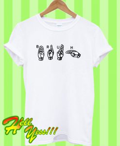 Bruh Sign Language T Shirt