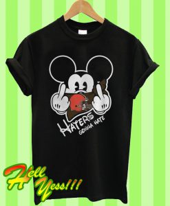 Cleveland Browns Haters Gonna hate Mickey Mouse T Shirt