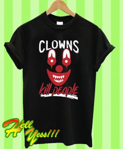 Clowns Kill People Scary Horror Movie T Shirt