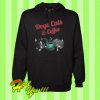 Dogs and cats and coffee Hoodie