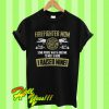 Firefighter mom some people wait a lifetime to meet a hero I raised mine T Shirt