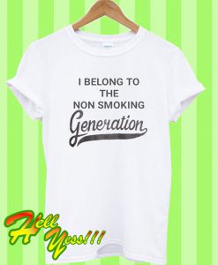 I Belong to The Non Smoking T Shirt