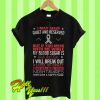 I May Seem Quiet And Reserved But If You Mess With Me While My Blood Suger Is High And Low T Shirt