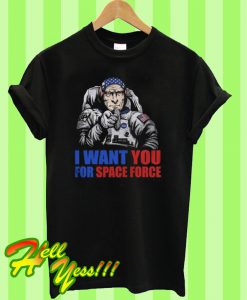 I Want You For Space Force T Shirt