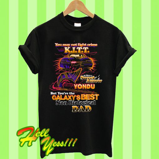 Inspired by Guardians of the Galaxy Non Biological Dad T Shirt