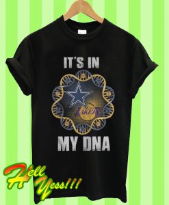 It's in my DNA T Shirt