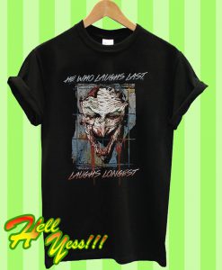 Joker He Who Laughs Last Batman T Shirt