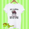 Just A Woman Who Loves Skulls And Has Tattoos T Shirt