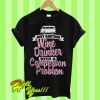 Just Another Wine Drinker With A Campervan Problem T Shirt