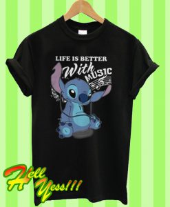 Life Is better with music T Shirt