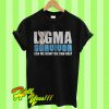 Ligma survivor ask me how you can help T Shirt