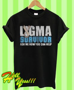 Ligma survivor ask me how you can help T Shirt