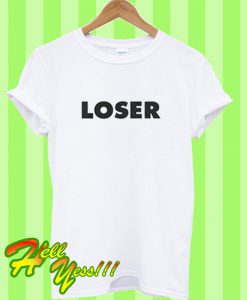 Loser Font T Shirt