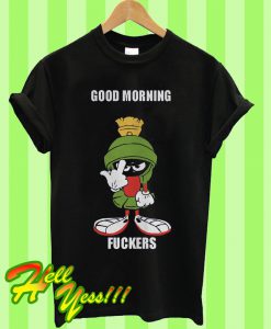 Marvin the Martian good morning fuckers T Shirt