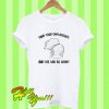 Mind Your Own Biscuits And Life Will Be Gravy T Shirt