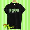 Mombie T Shirt