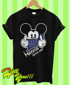 New York Giants Haters Gonna Hate Mickey Mouse T Shirt