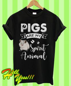 Pig Are My Spirit Animal T Shirt