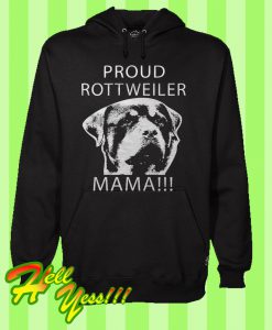 Proud Rottweiler Mama Hoodie