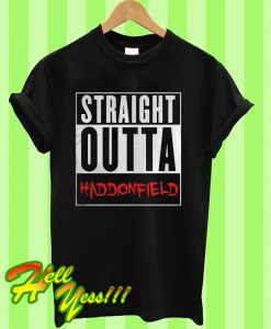 Straight outta haddonfield T Shirt