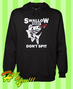 Swallow baby don't spit fish Hoodie