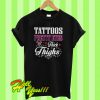 Tattoos pretty eyes and thick thighs T Shirt