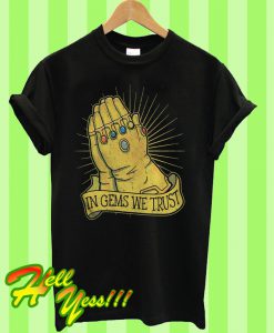 The Gauntlet in Gems we trust T Shirt