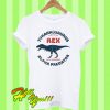 Tyrannosaurus rex T Shirt