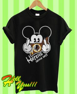 Washington Redskins Haters Gonna Hate Mickey Mouse T Shirt