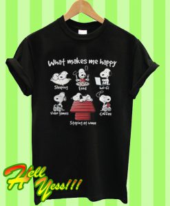 What makes me happy sleeping T Shirt