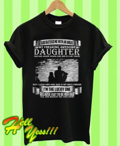 God Blessed Me With An Angel Awesome Daughter T Shirt