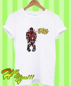 Deadpool's All The Dinosaurs Feared The T Rex T Shirt