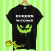 Cheers Witches Halloween Party Joke T Shirt