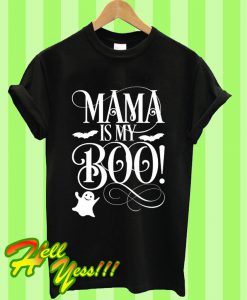 Mama is My Boo T Shirt