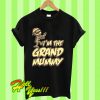 I'm The Grand Mummy T Shirt