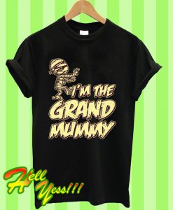 I'm The Grand Mummy T Shirt