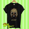 Got Bantha T Shirt